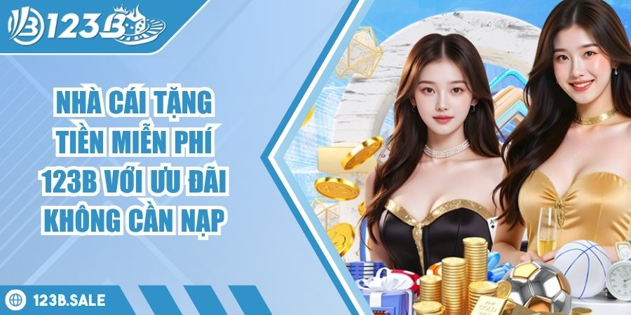 Nhà cái tặng tiền miễn phí